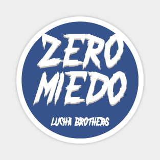 Zero Miedo Lucha Brothers Magnet